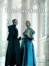 ΢ݹ The.Miniaturist.S01.1080p.BluRay.x264 (2017) [Ļ/9.85 GB]